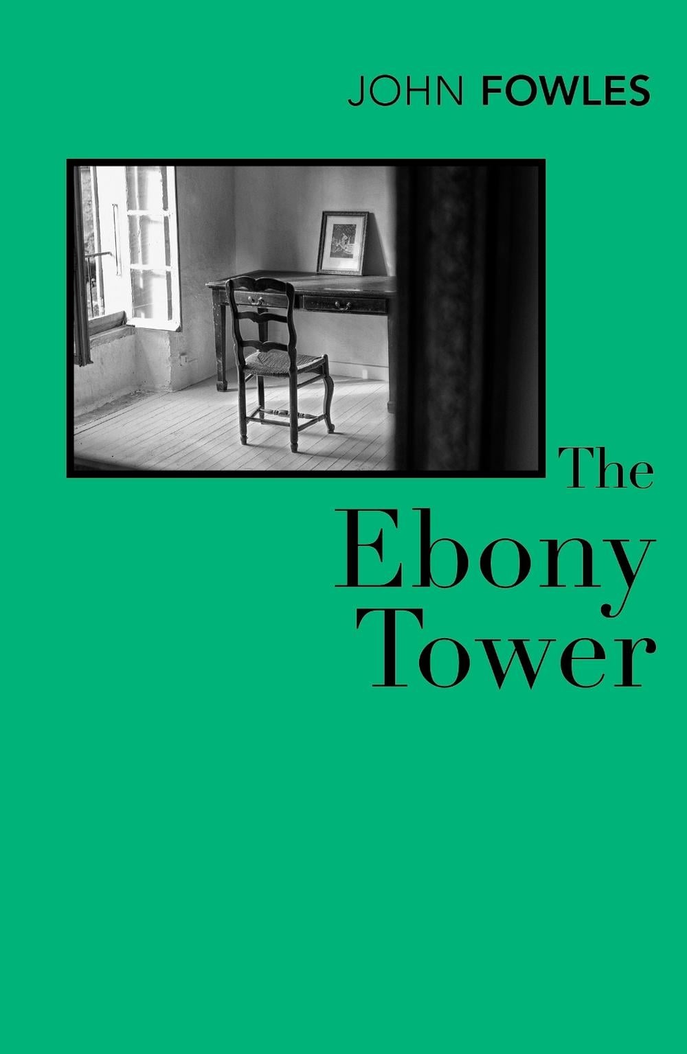 The Ebony Tower by John Fowles - ISBN: 9780099480518