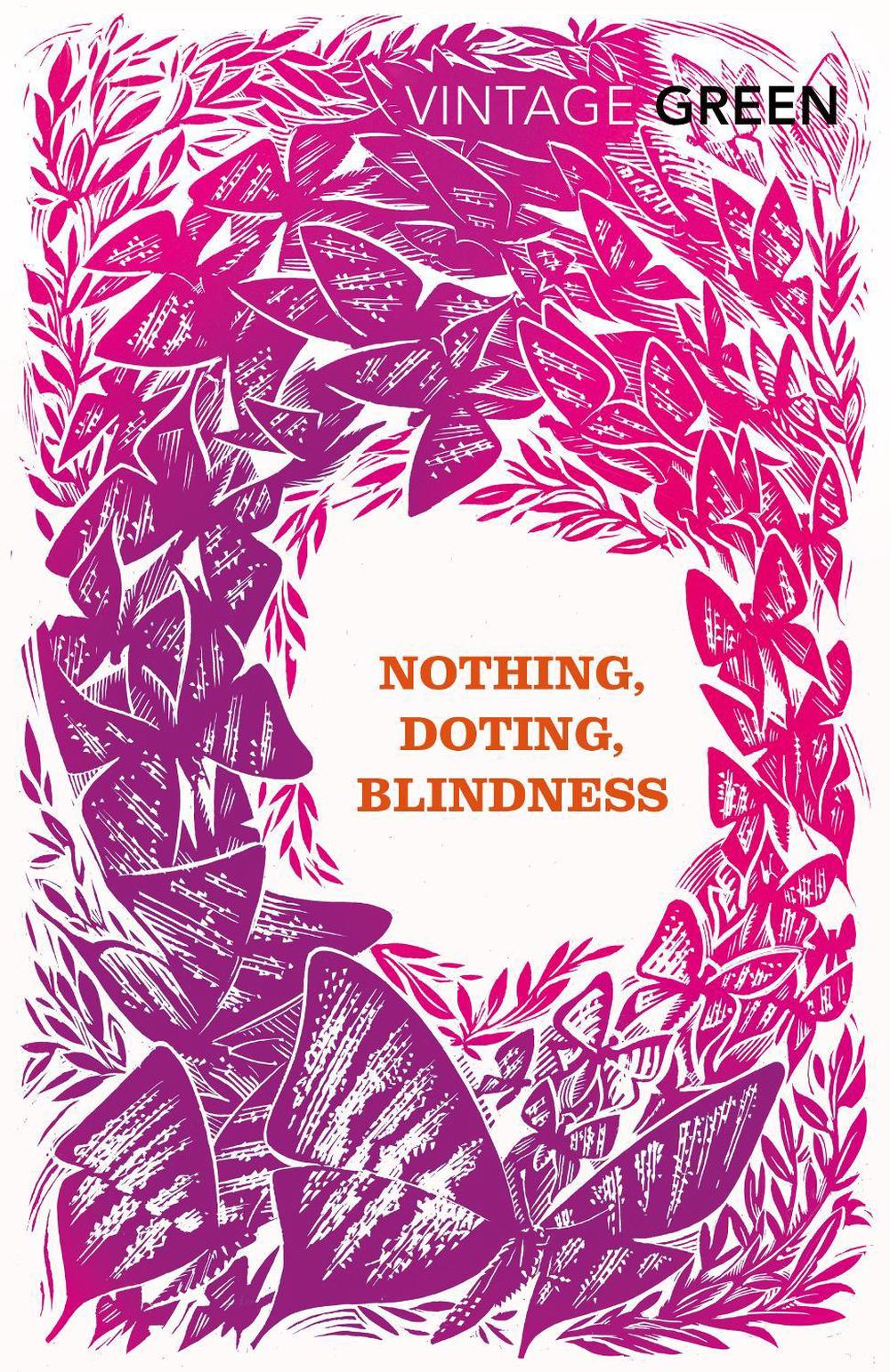 Nothing, Doting, Blindness by Henry Green - ISBN: 9780099481485