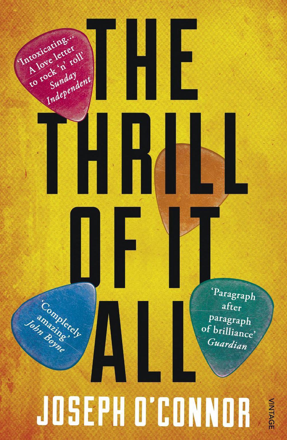The Thrill of it All by Joseph O'Connor - ISBN: 9780099481539