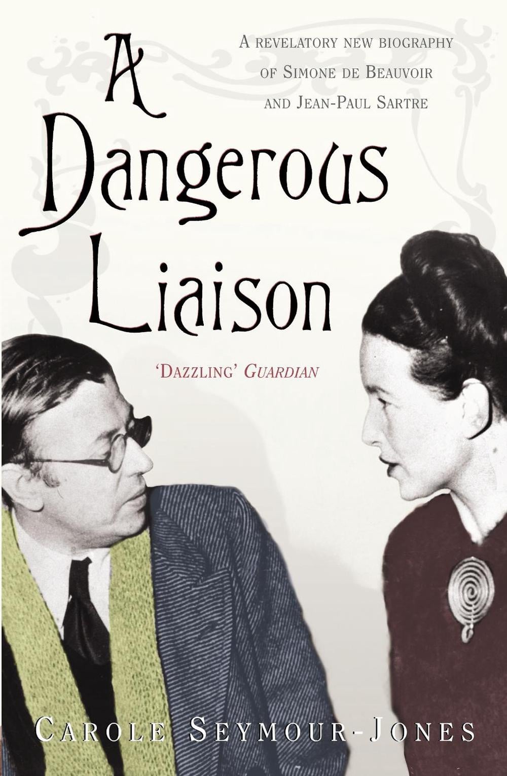A Dangerous Liaison by Carole Seymour-Jones - ISBN: 9780099481690