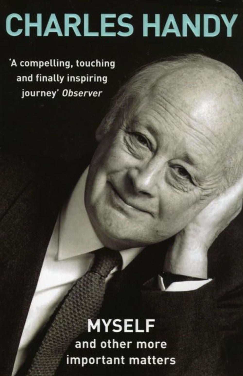 Myself and Other More Important Matters by Charles Handy - ISBN: 9780099481881