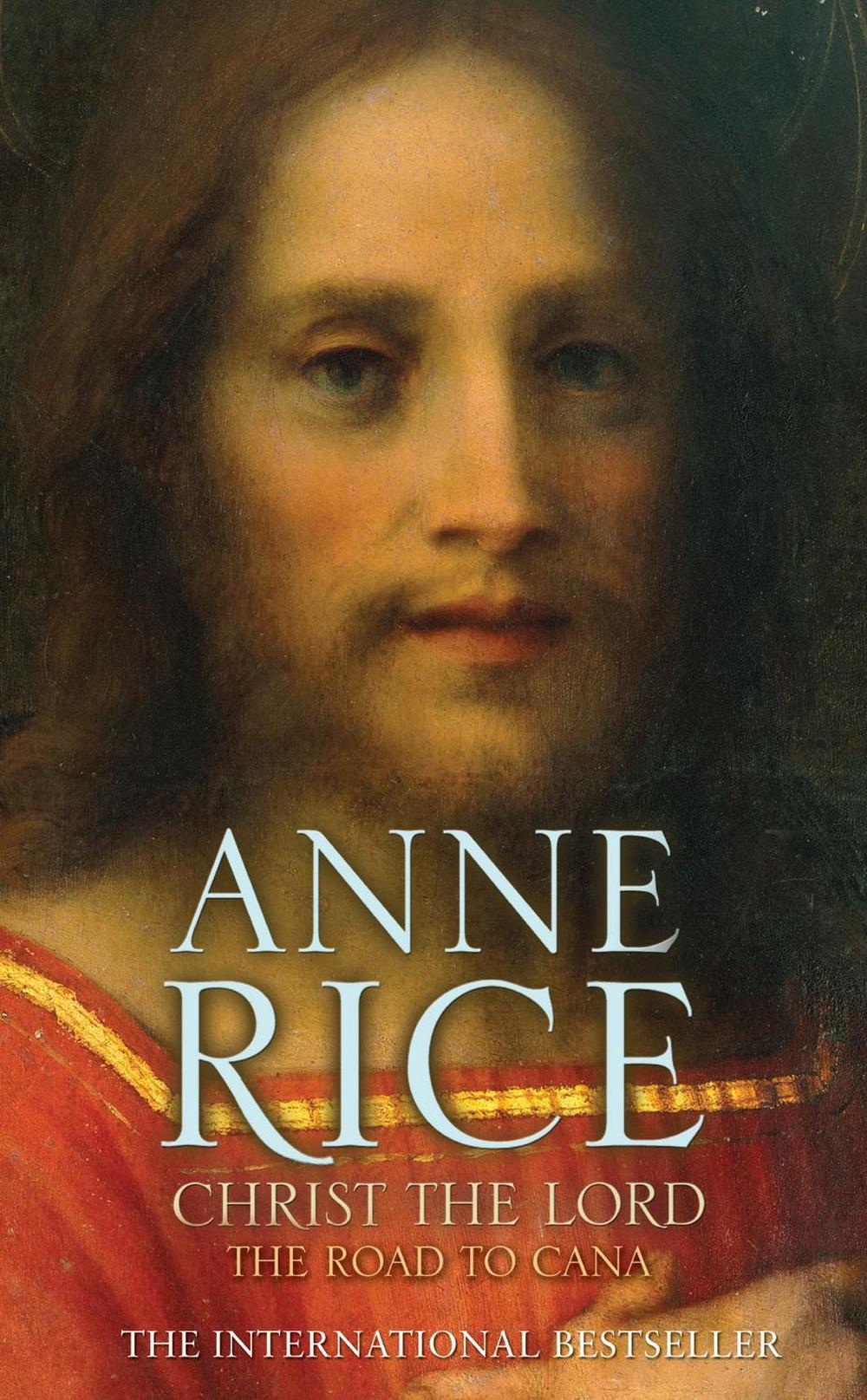 Christ the Lord The Road to Cana by Anne Rice - ISBN: 9780099484189