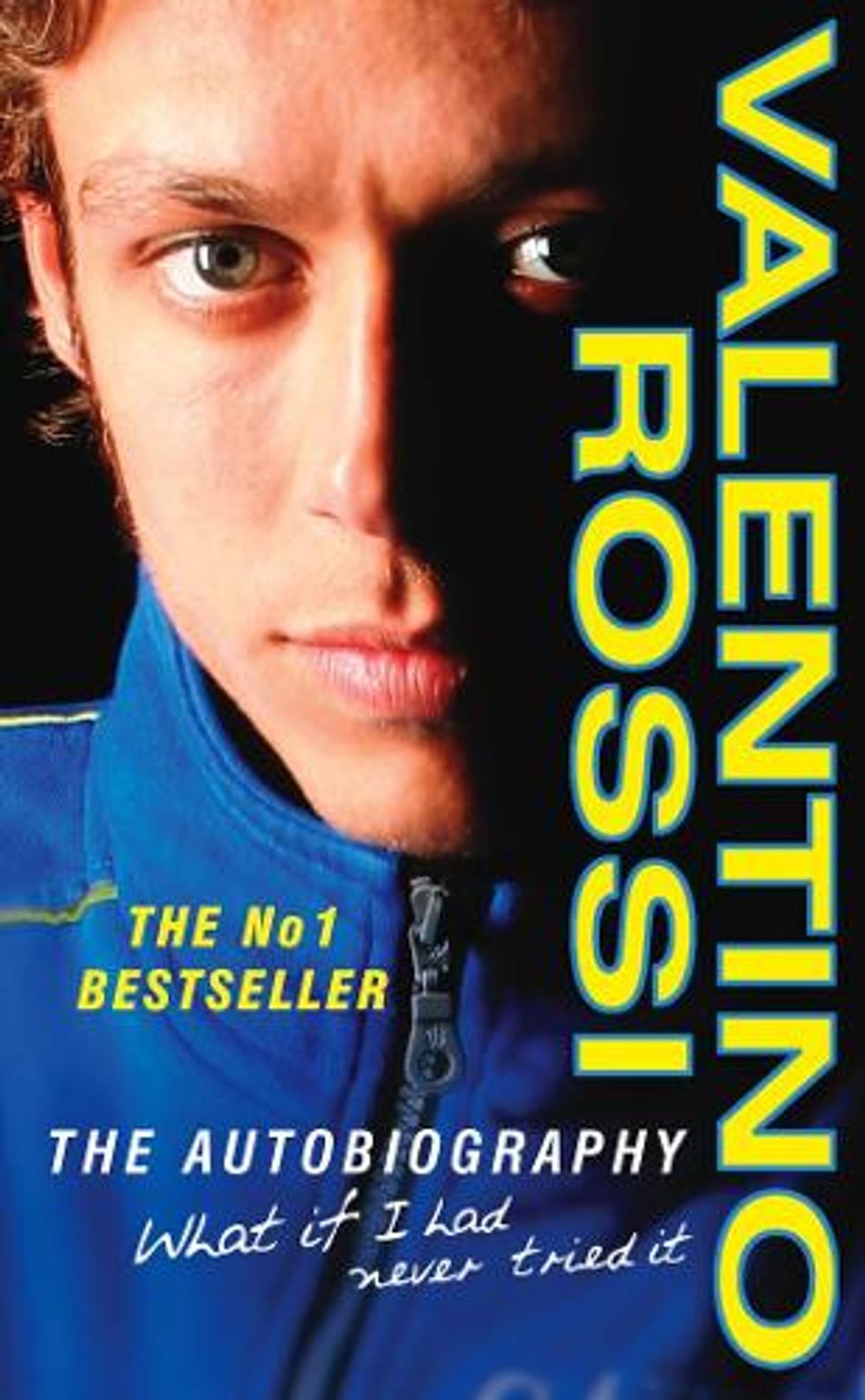 What If I Had Never Tried It by Valentino Rossi - ISBN: 9780099486961