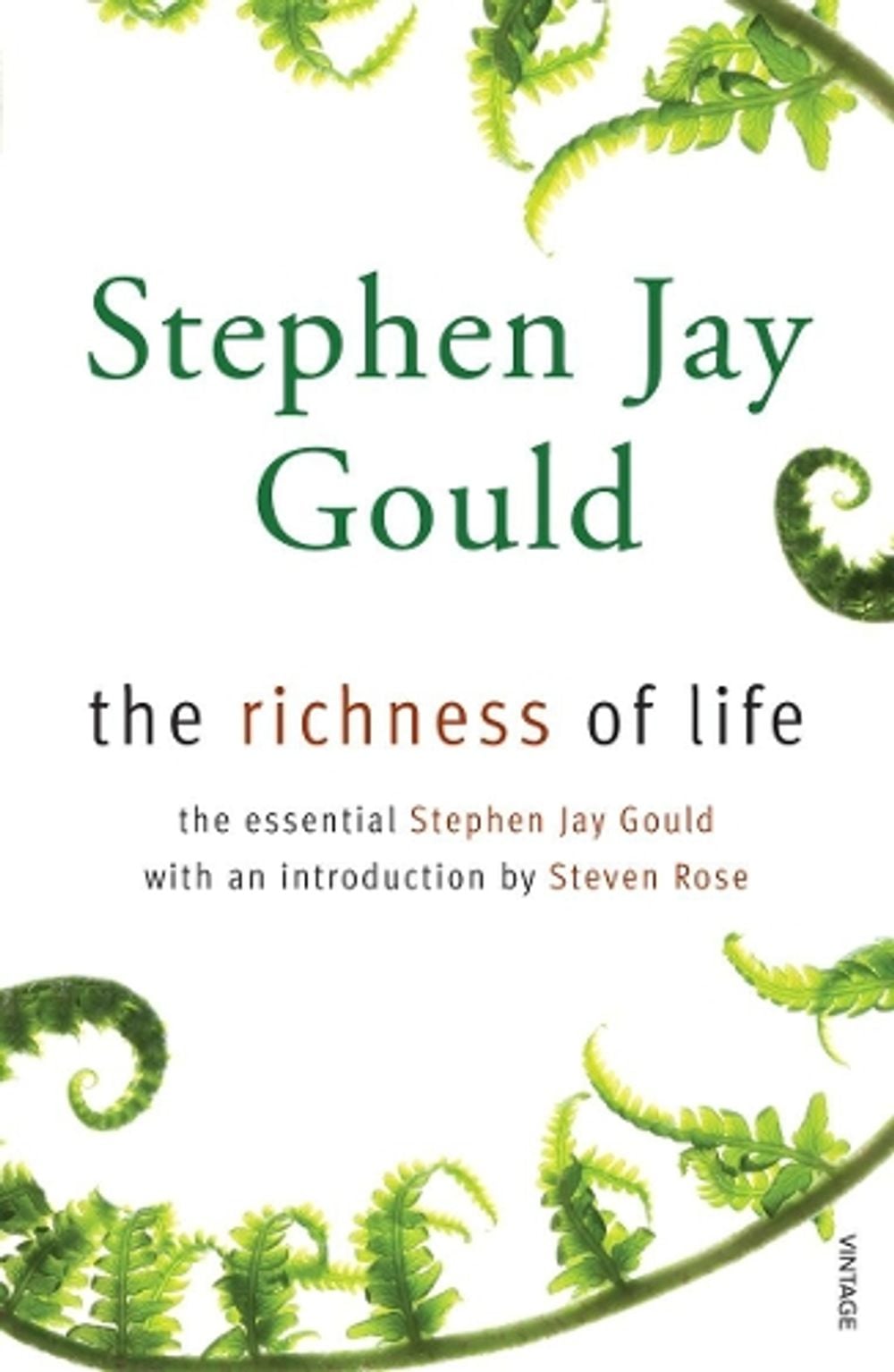The Richness of Life by Stephen Jay Gould - ISBN: 9780099488675