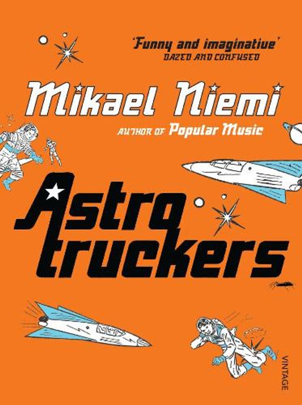 Astrotruckers by Mikael Niemi - ISBN: 9780099490722