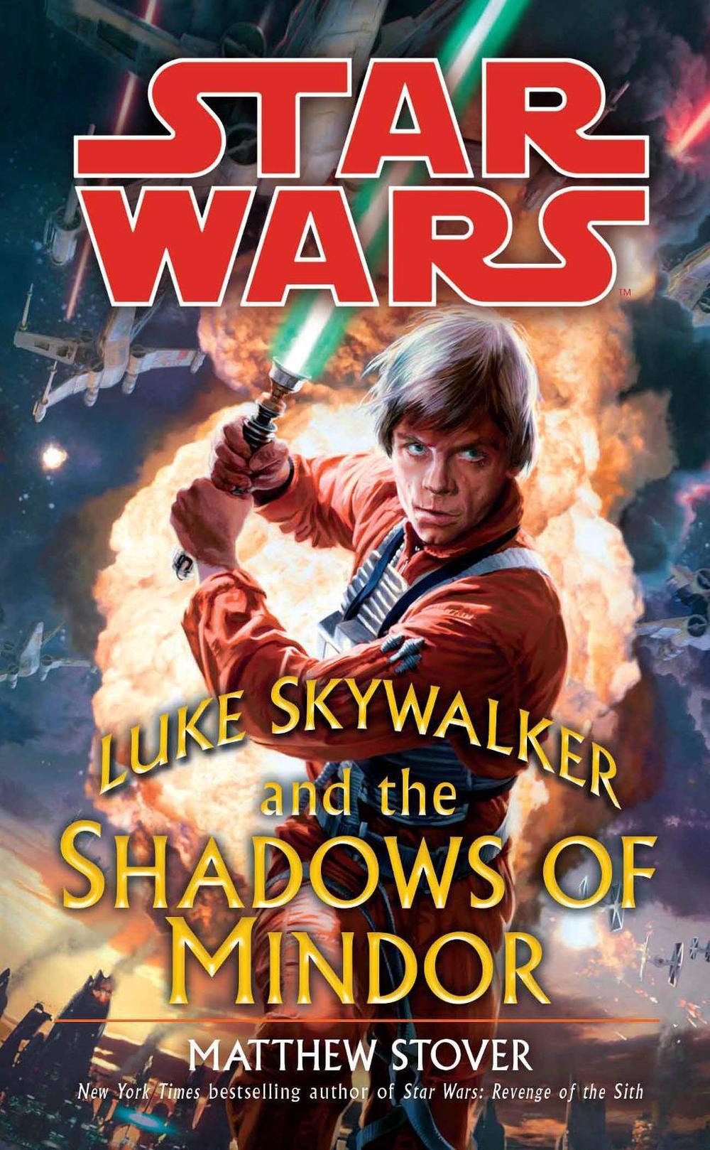 Star Wars: Luke Skywalker and the Shadows of Mindor by Matthew Stover - ISBN: 9780099491996