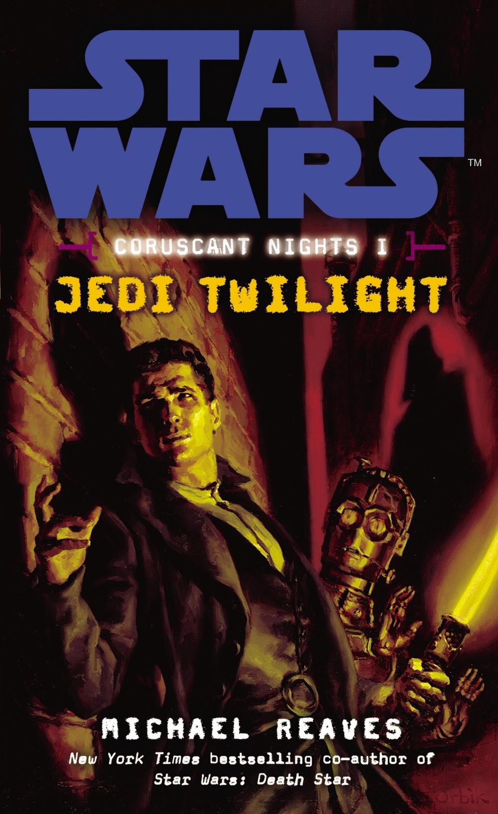 Star Wars: Coruscant Nights I - Jedi Twilight by Michael Reaves - ISBN: 9780099492092