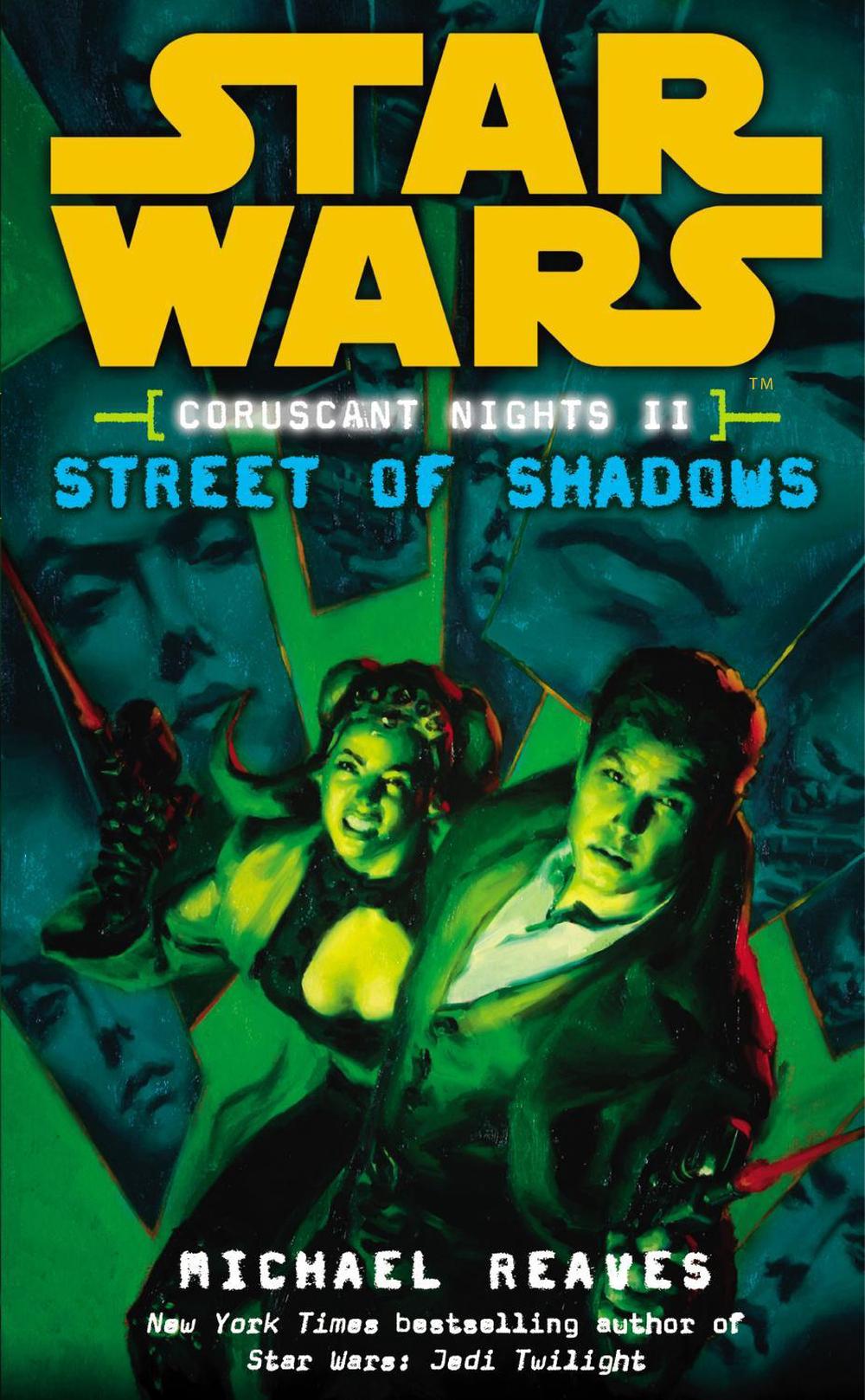 Star Wars: Coruscant Nights II - Street of Shadows by Michael Reaves - ISBN: 9780099492122