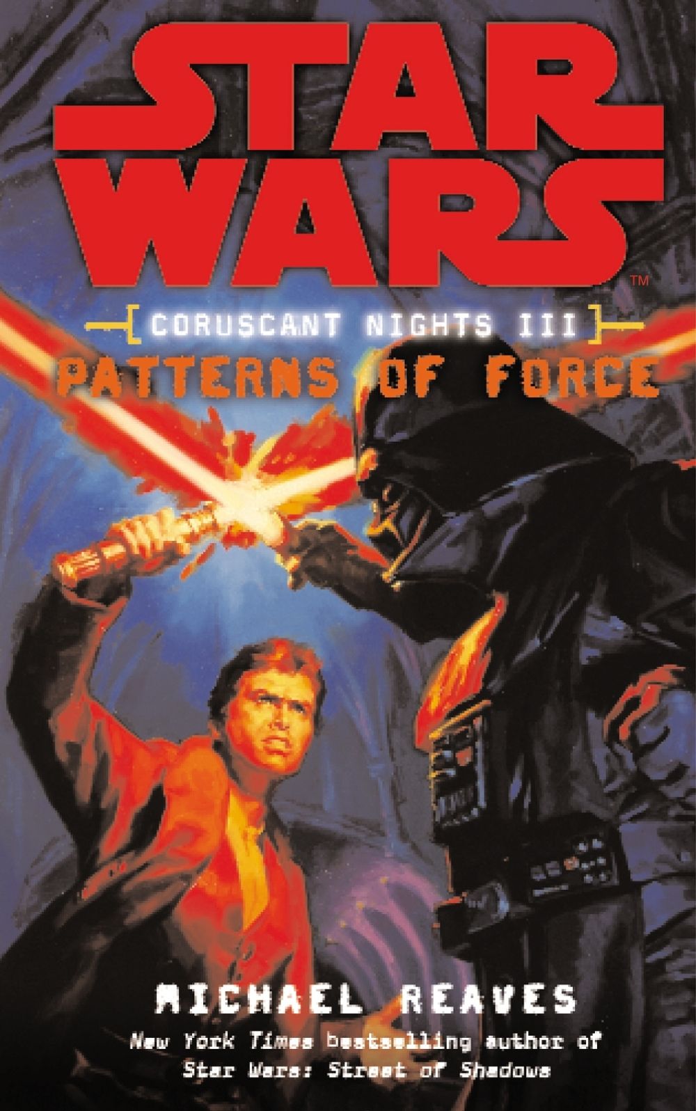 Star Wars: Coruscant Nights III - Patterns of Force by Michael Reaves - ISBN: 9780099492139