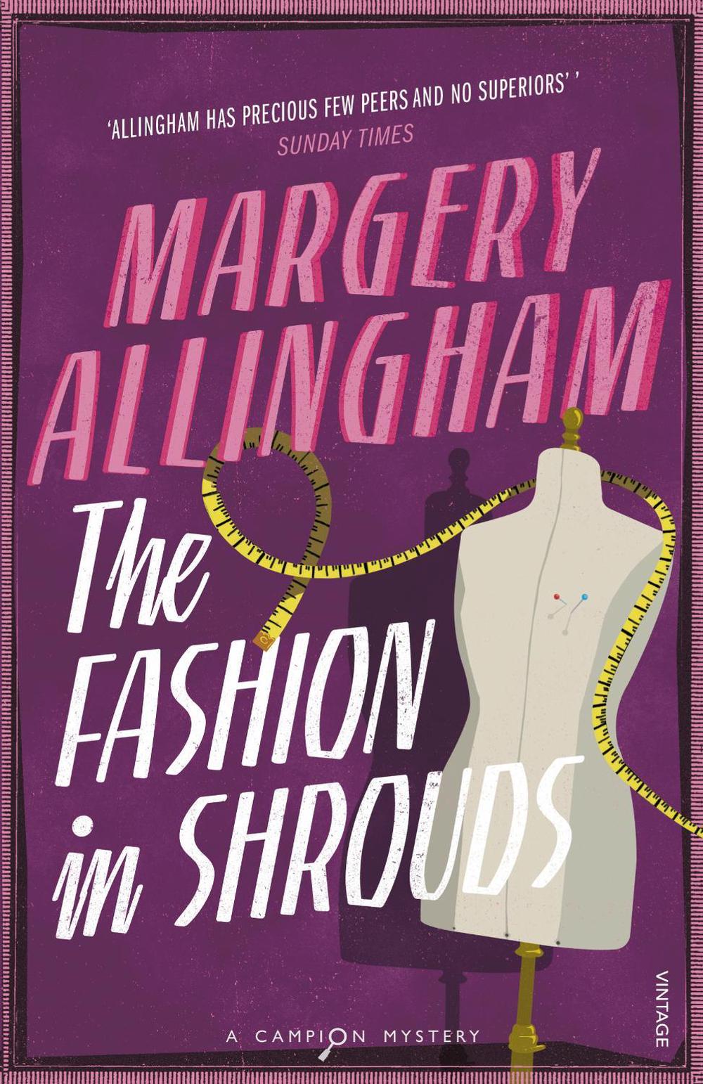 The Fashion In Shrouds by Margery Allingham - ISBN: 9780099492795