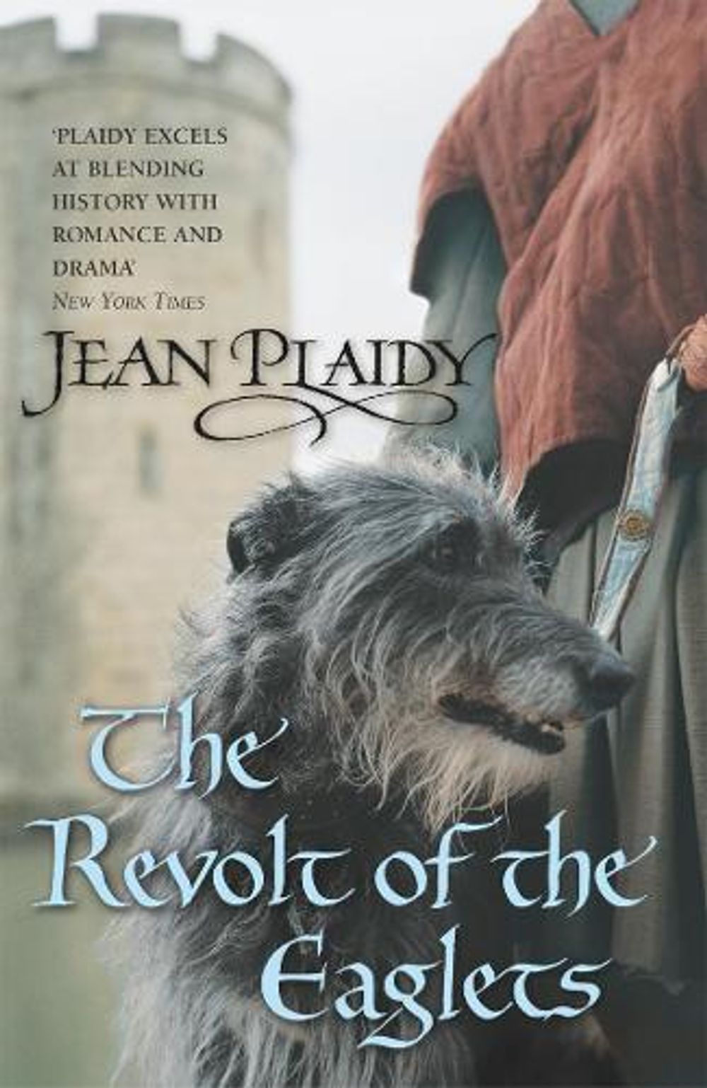 The Revolt of the Eaglets by Jean Plaidy - ISBN: 9780099493273