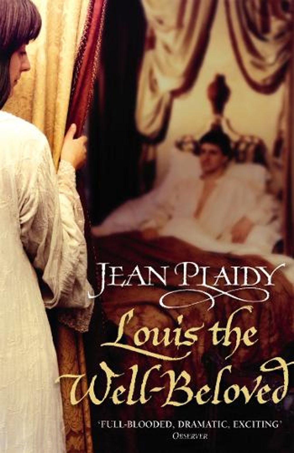 Louis the Well-Beloved by Jean Plaidy - ISBN: 9780099493365