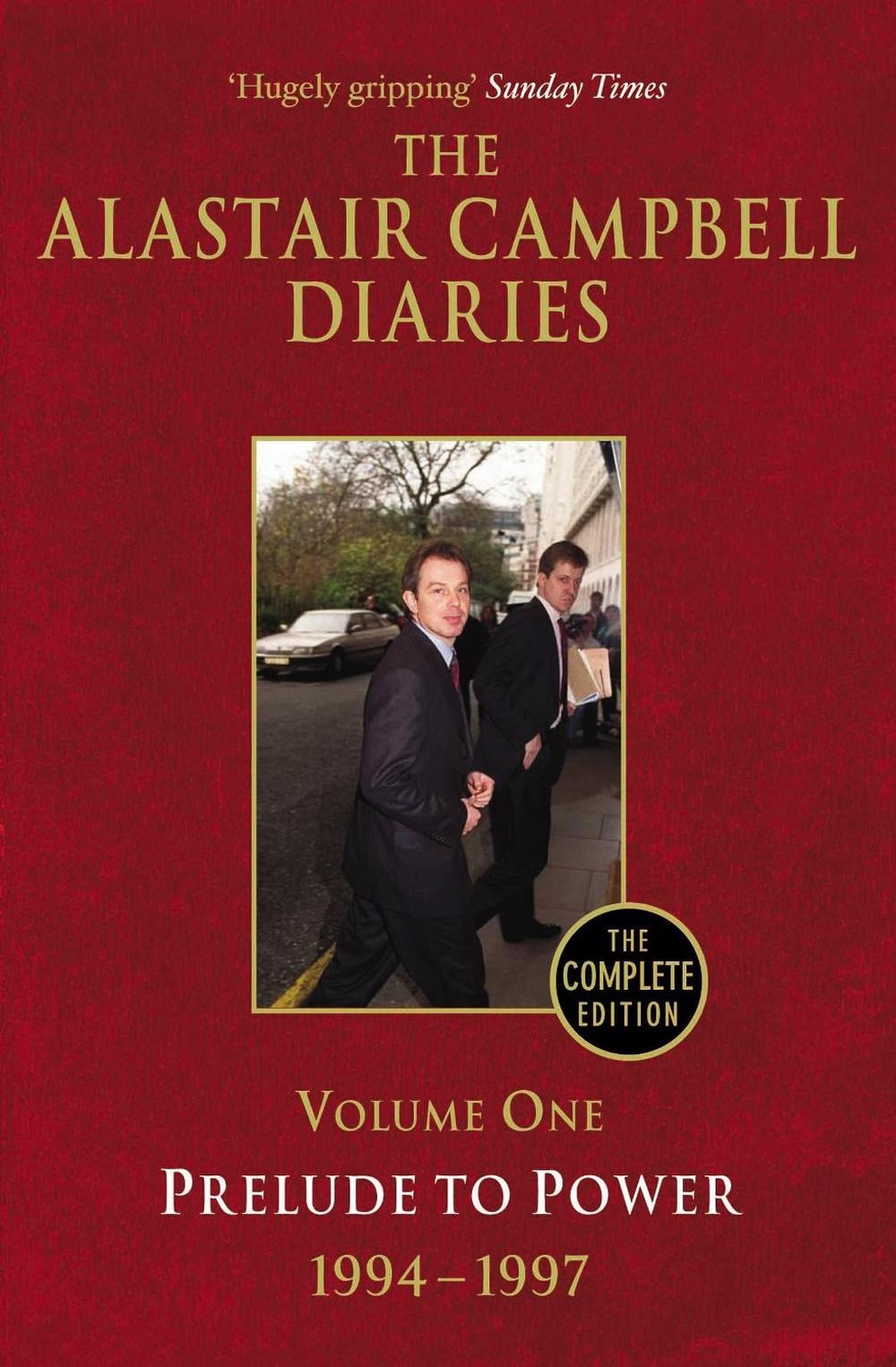 Diaries Volume One by Alastair Campbell - ISBN: 9780099493457