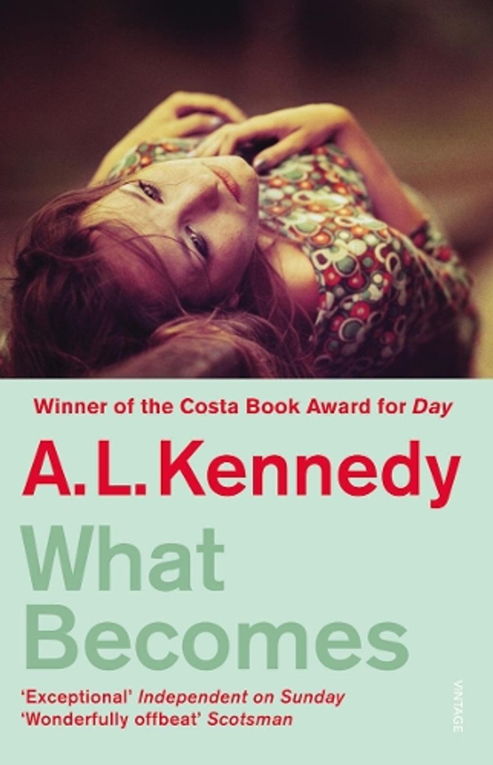What Becomes by A.L. Kennedy - ISBN: 9780099494065