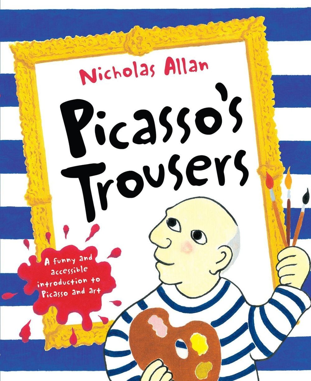 Picasso's Trousers by Nicholas Allan - ISBN: 9780099495369
