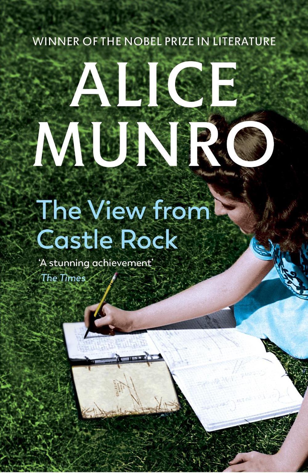 The View from Castle Rock by Alice Munro - ISBN: 9780099497998