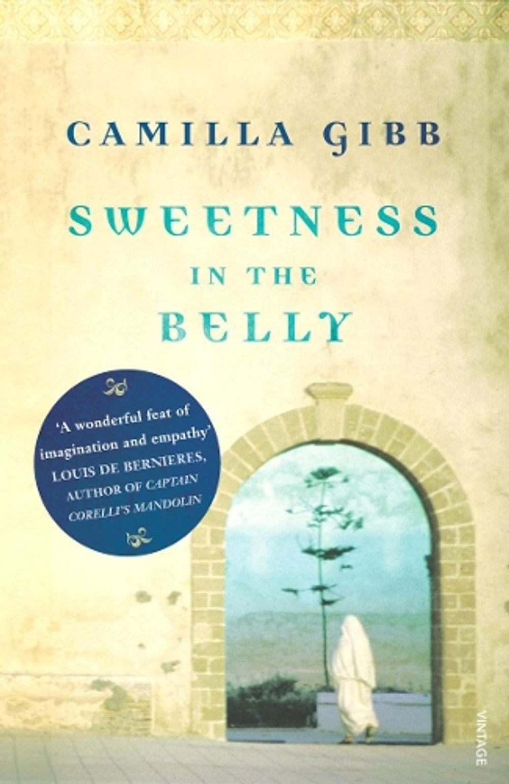 Sweetness In The Belly by Camilla Gibb - ISBN: 9780099499190