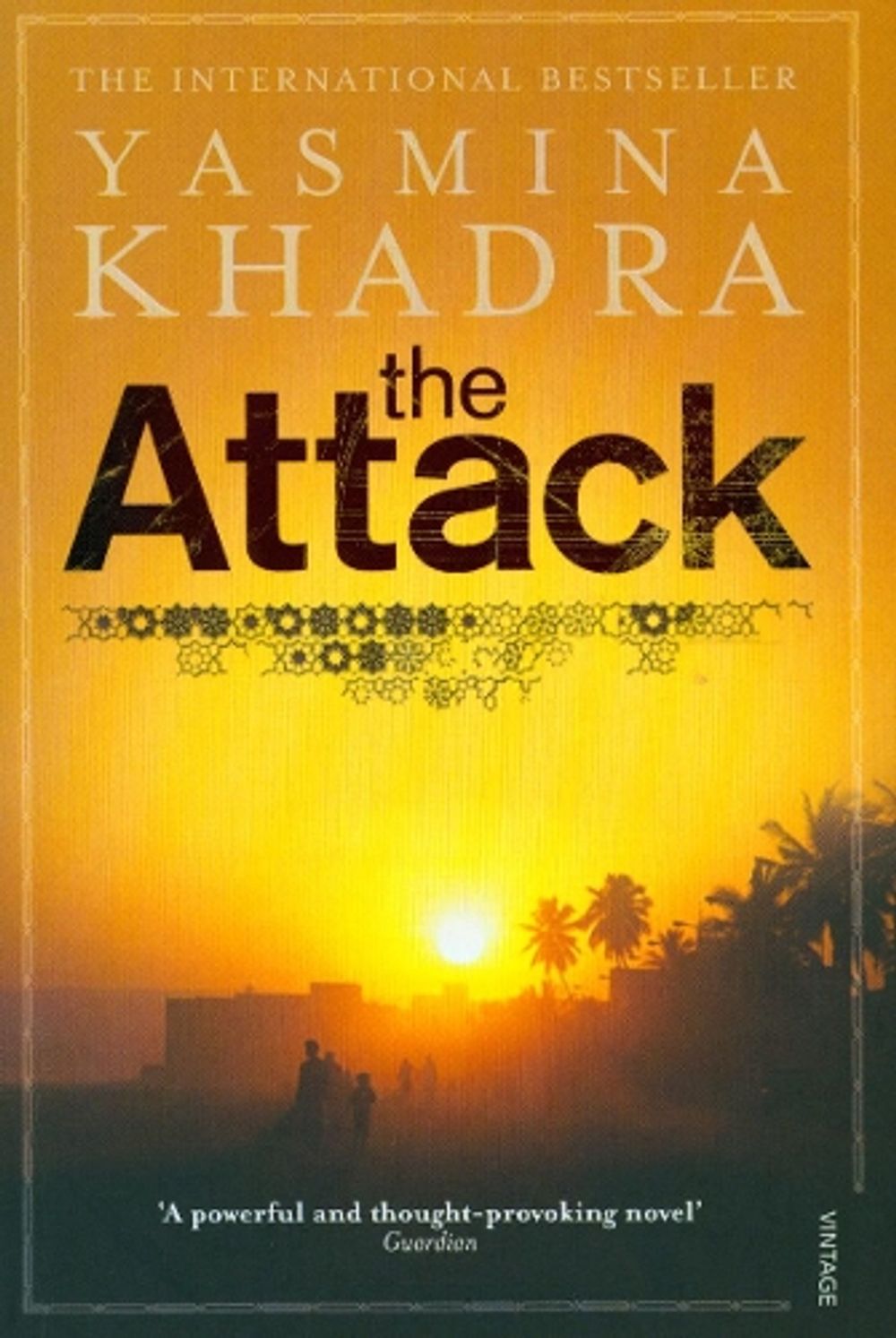 The Attack by Yasmina Khadra - ISBN: 9780099499275