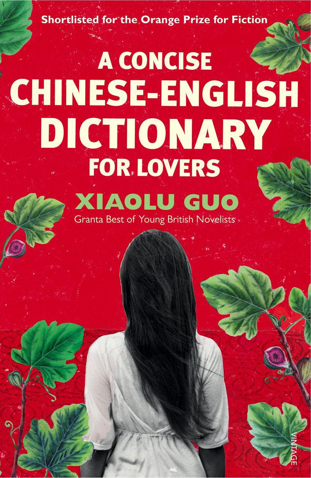 A Concise Chinese-English Dictionary for Lovers by Xiaolu Guo - ISBN: 9780099501473