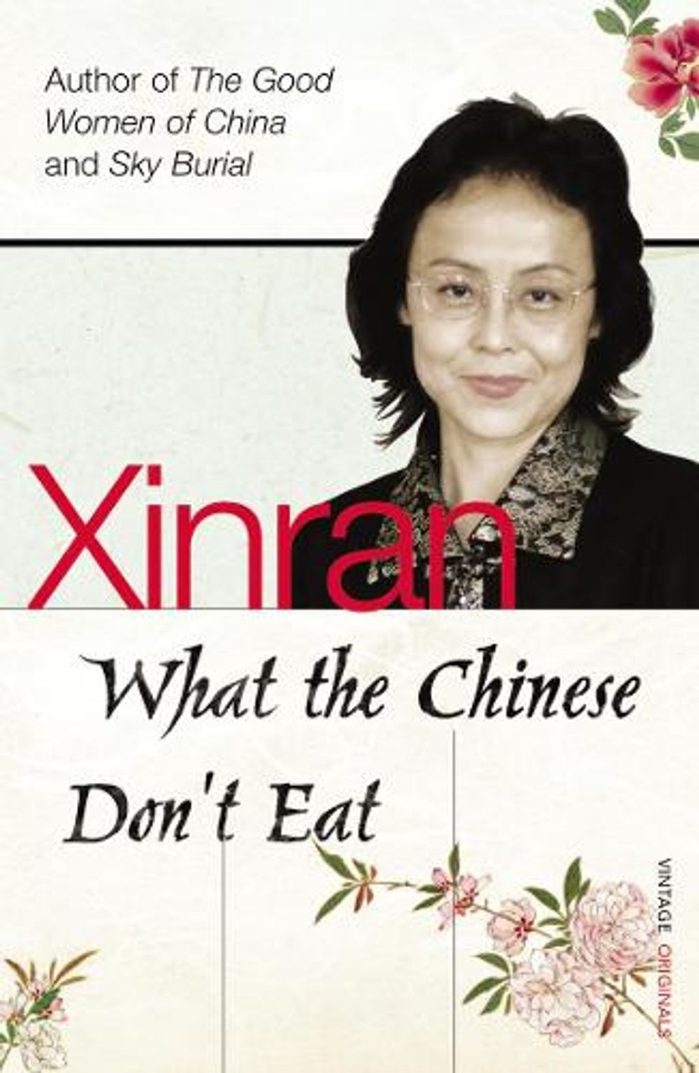 What the Chinese Don't Eat by Xinran - ISBN: 9780099501527
