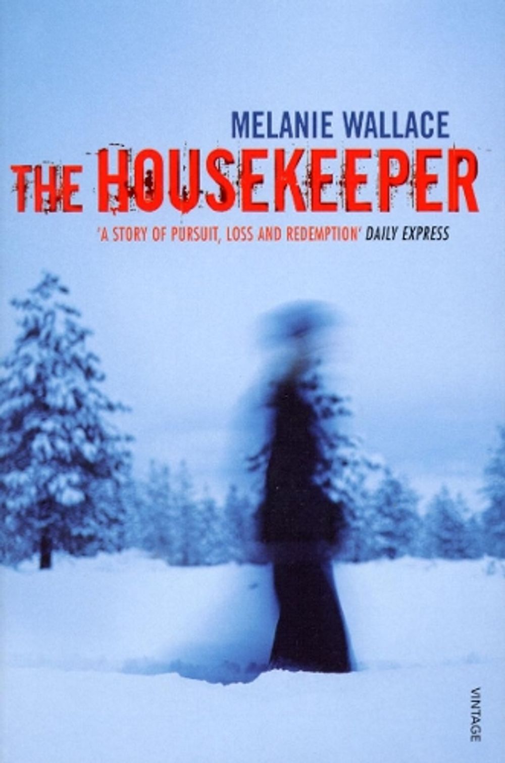The Housekeeper by Melanie Wallace - ISBN: 9780099502494