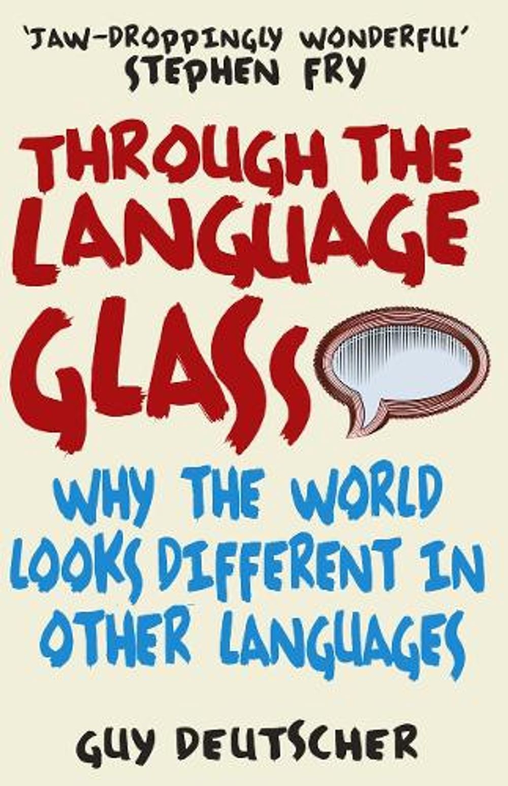 Through the Language Glass by Guy Deutscher - ISBN: 9780099505570