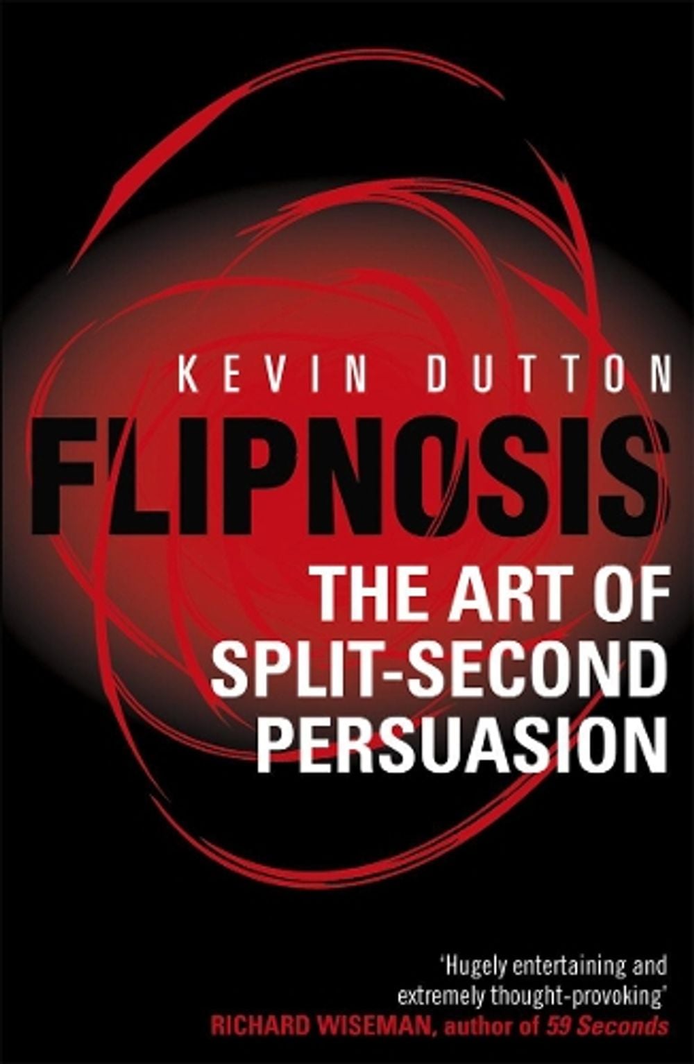 Flipnosis by Professor Kevin Dutton - ISBN: 9780099505624