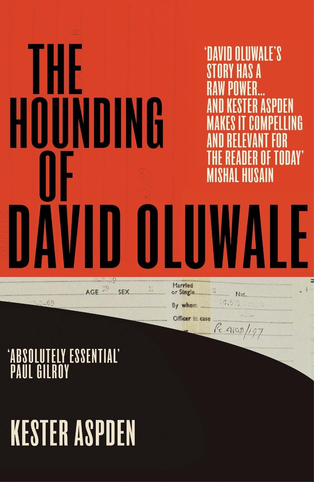 The Hounding of David Oluwale by Kester Aspden - ISBN: 9780099506171