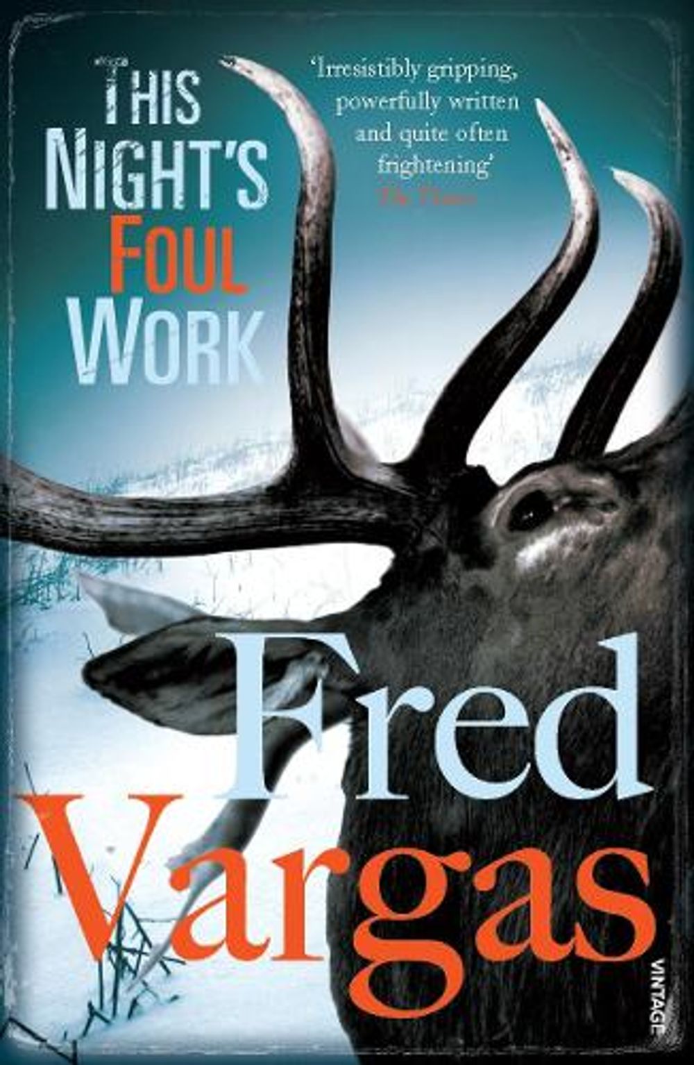 This Night's Foul Work by Fred Vargas - ISBN: 9780099507628