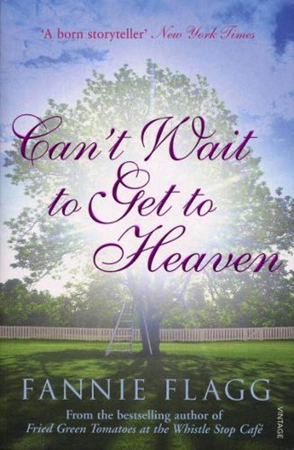 Can't Wait to Get to Heaven by Fannie Flagg - ISBN: 9780099507642