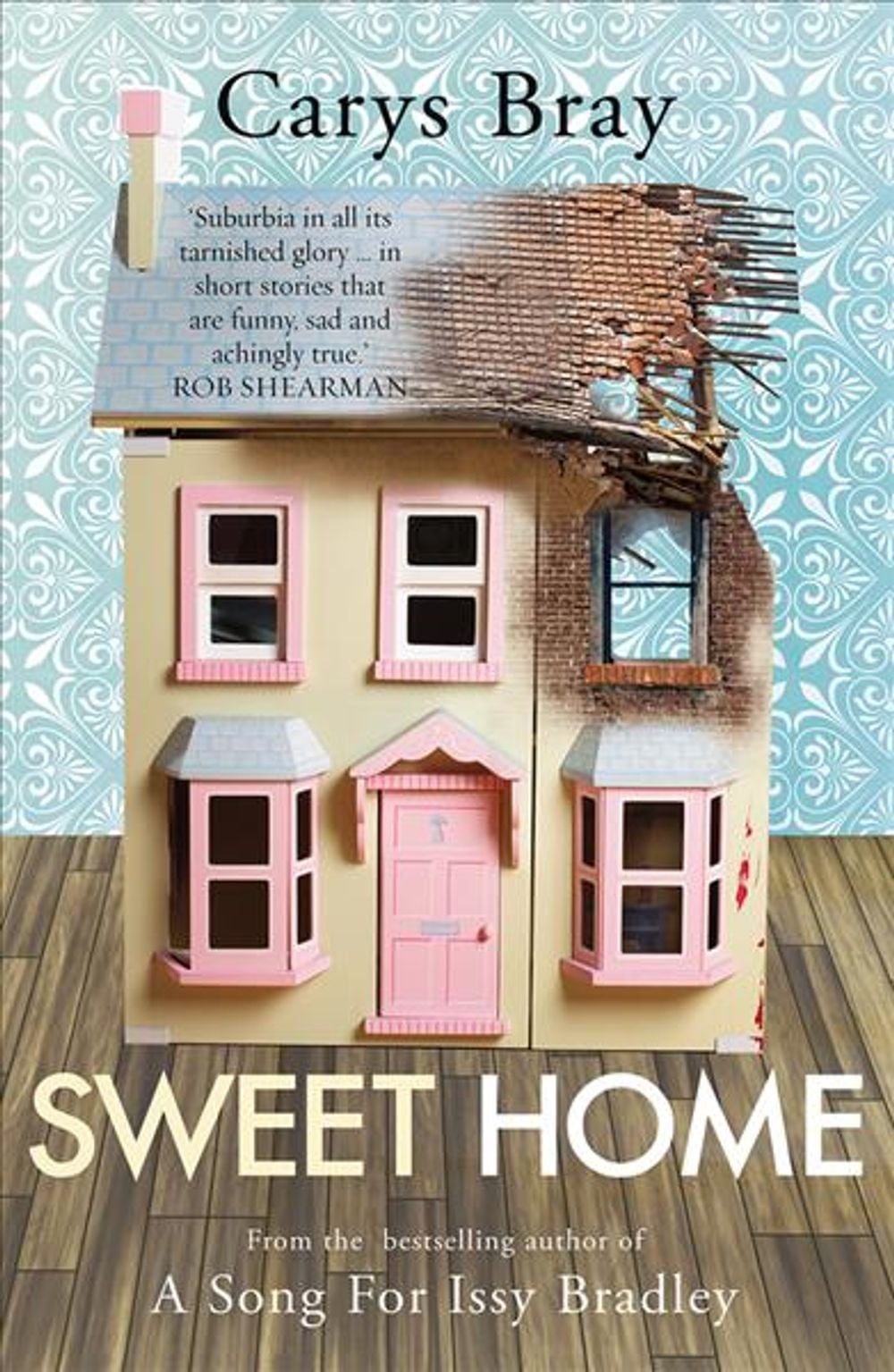 Sweet Home by Carys Bray - ISBN: 9780099510628