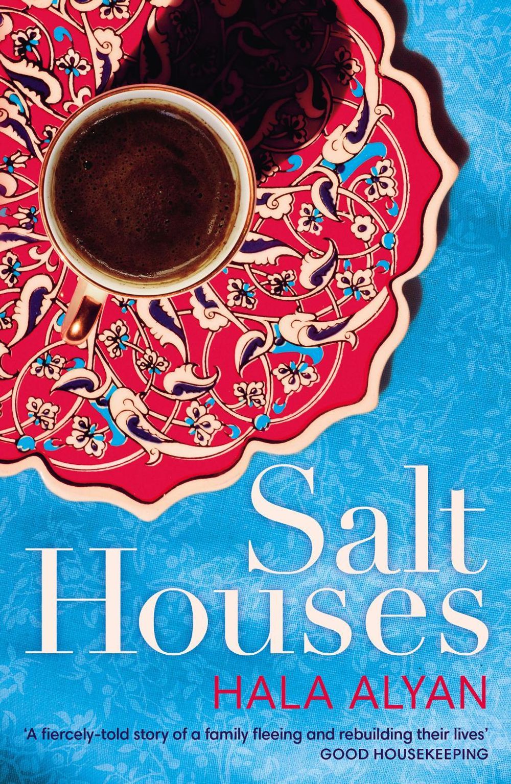 Salt Houses by Hala Alyan - ISBN: 9780099510932