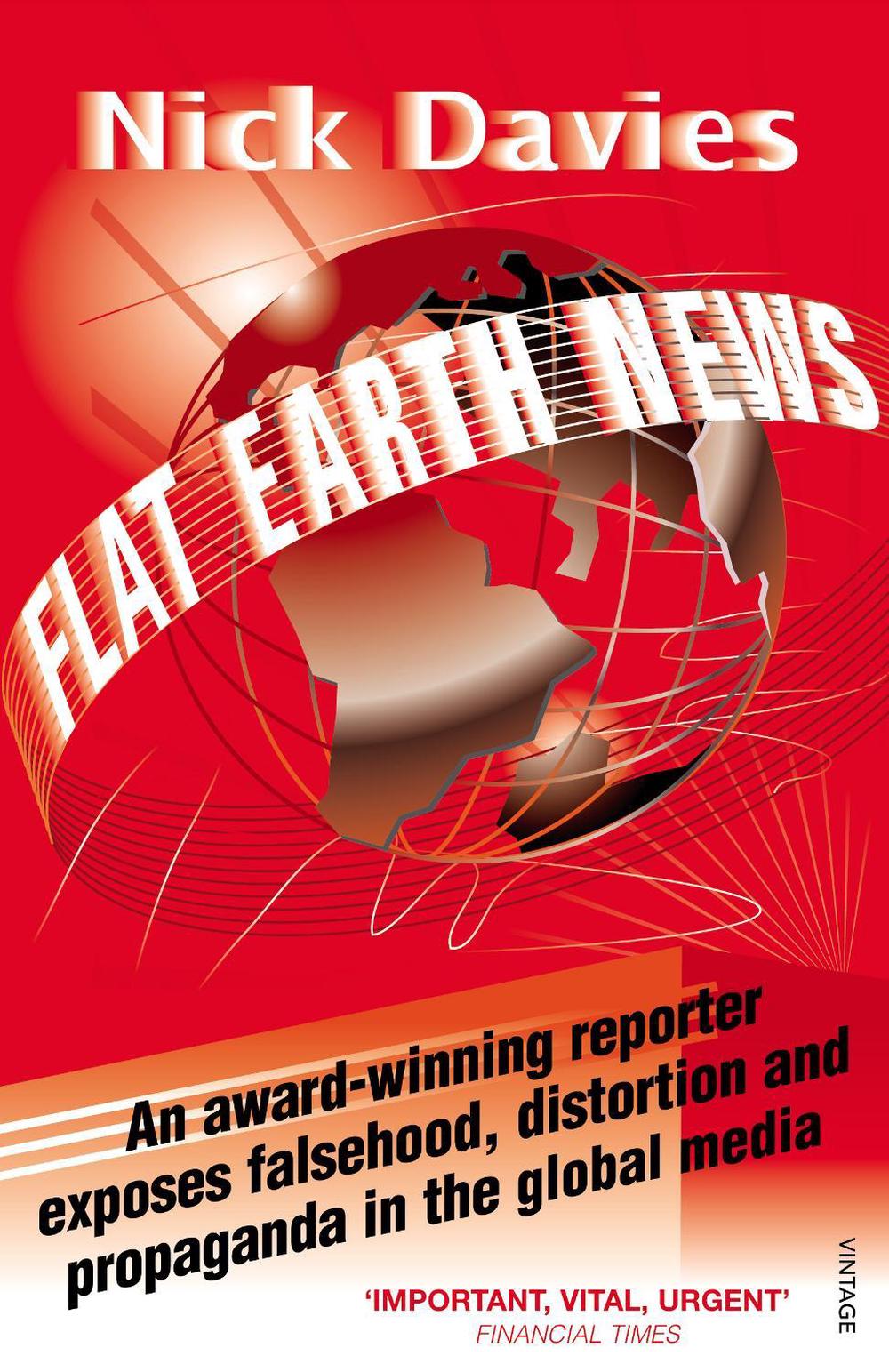 Flat Earth News by Nick Davies - ISBN: 9780099512684