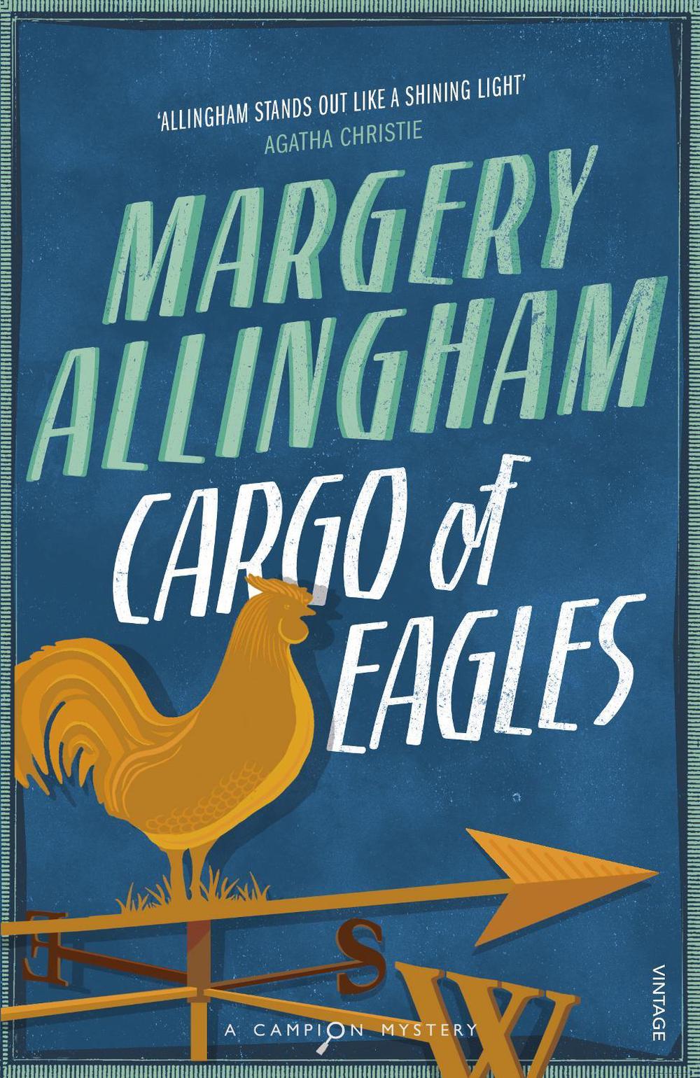 Cargo Of Eagles by Margery Allingham - ISBN: 9780099513285