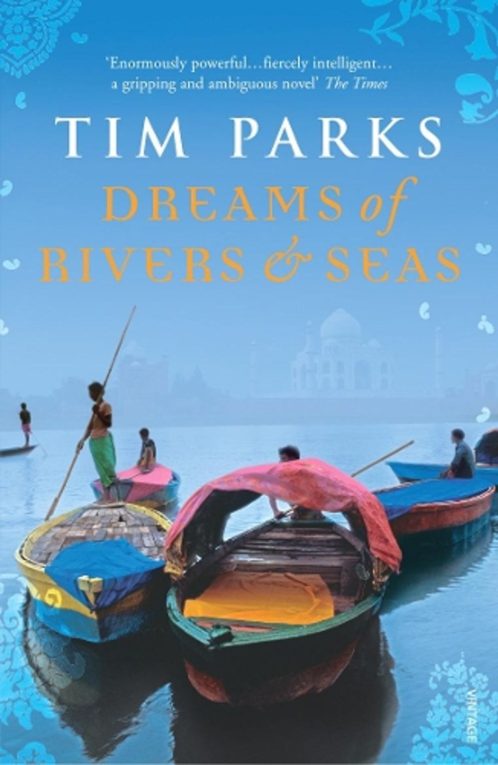 Dreams of Rivers and Seas by Tim Parks - ISBN: 9780099513360