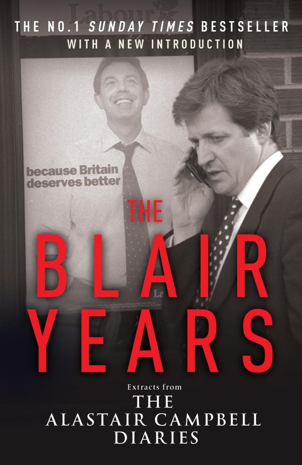 The Blair Years by Alastair Campbell - ISBN: 9780099514756