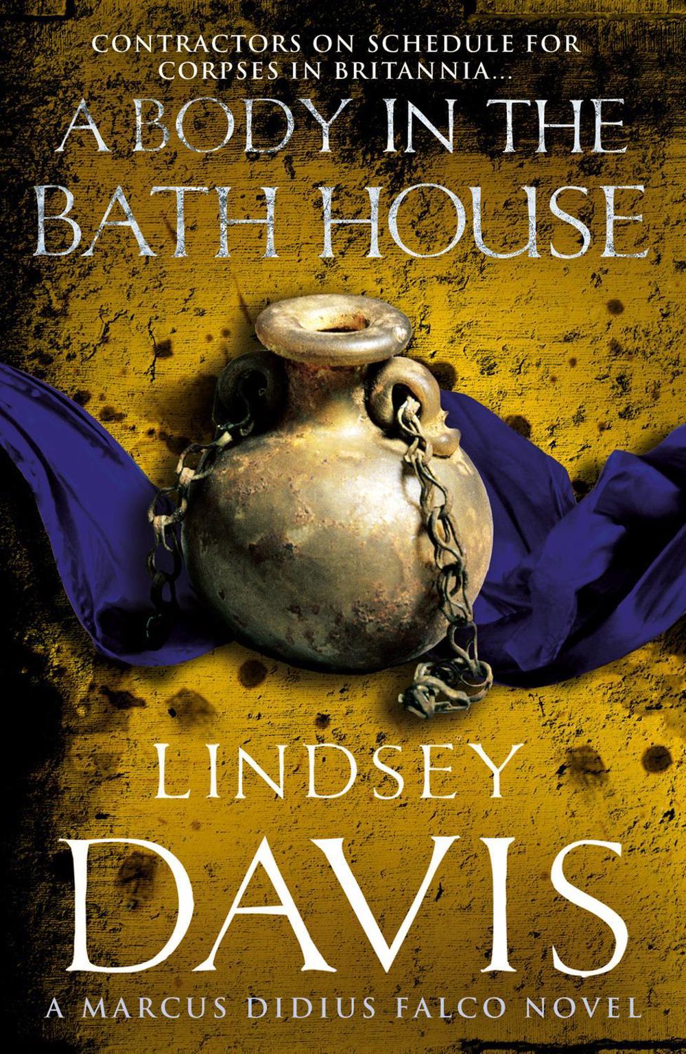 A Body In The Bath House by Lindsey Davis - ISBN: 9780099515180