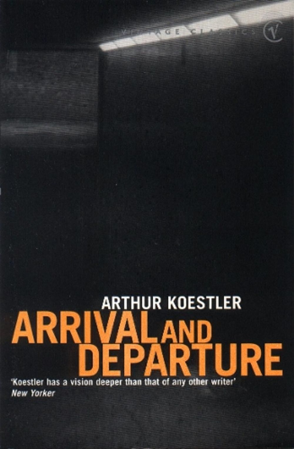 Arrival and Departure by Arthur Koestler - ISBN: 9780099515418
