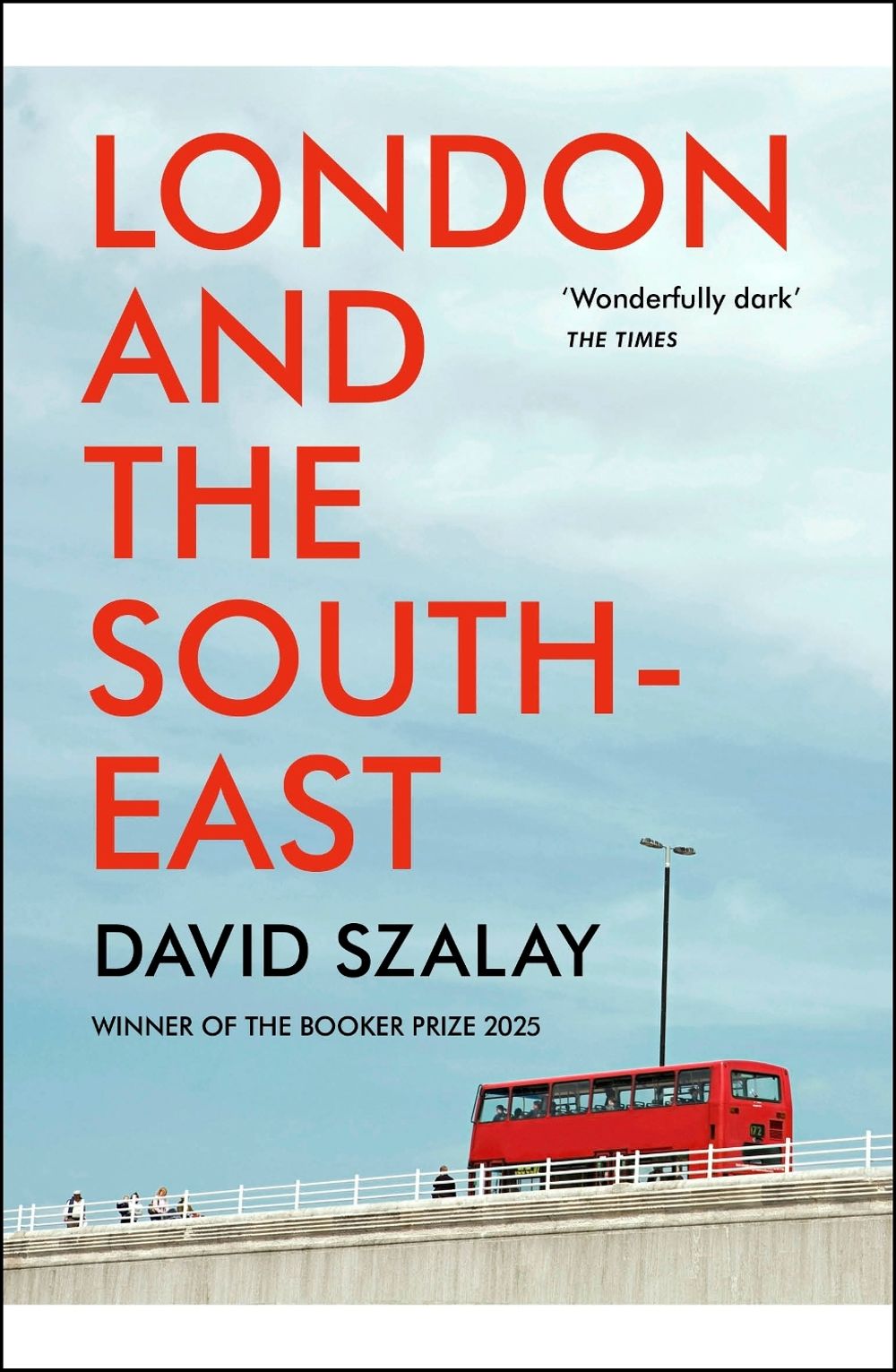 London and the South-East by David Szalay - ISBN: 9780099515890