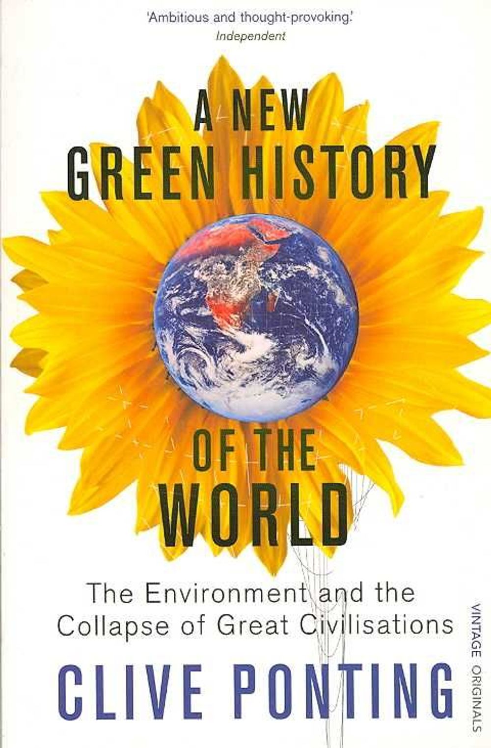 A New Green History Of The World by Clive Ponting - ISBN: 9780099516682