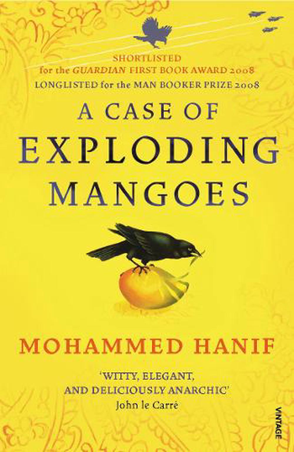 A Case of Exploding Mangoes by Mohammed Hanif, Paperback, 9780099516743 ...