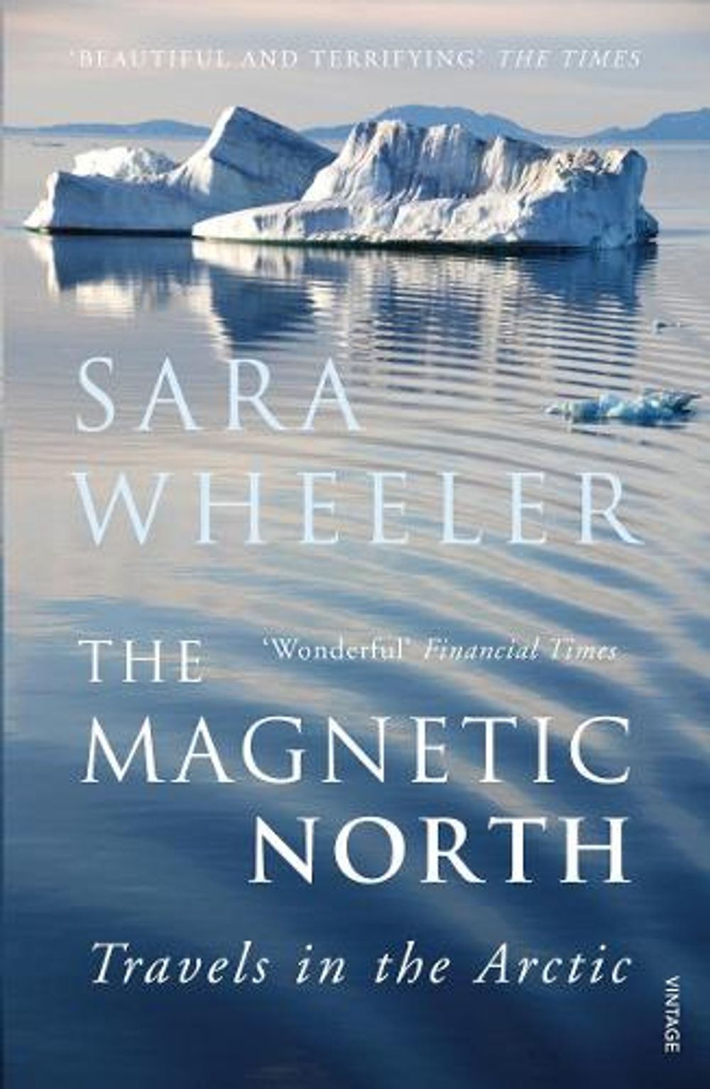The Magnetic North by Sara Wheeler - ISBN: 9780099516880