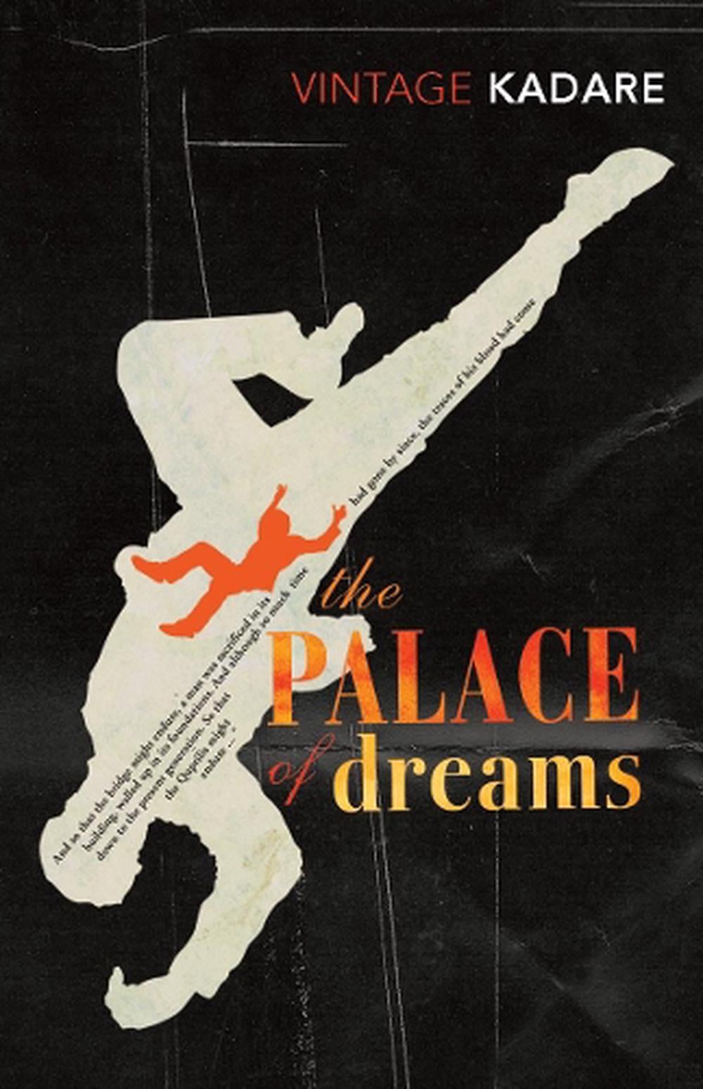 The Palace Of Dreams by Ismail Kadare - ISBN: 9780099518273