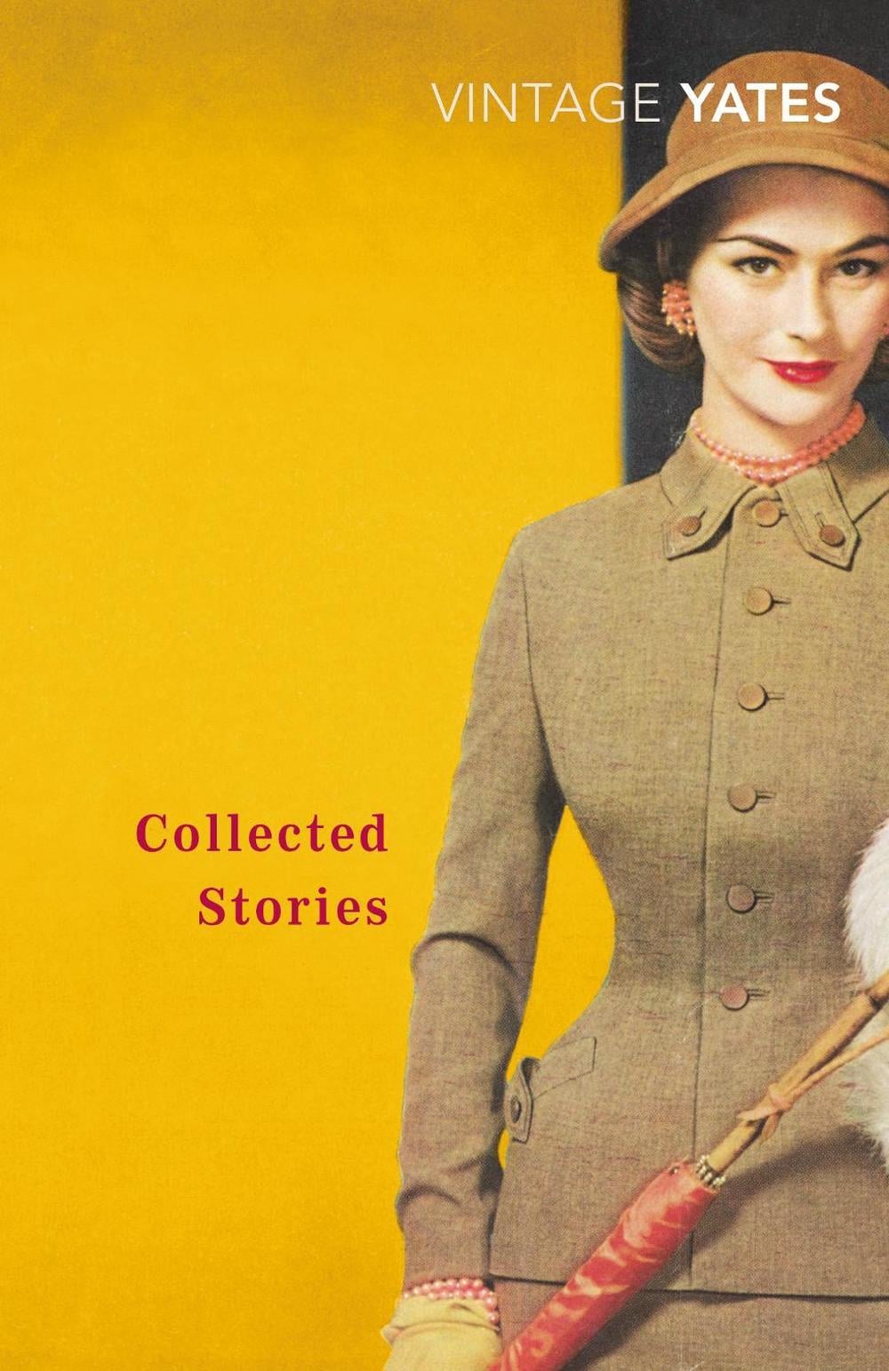 The Collected Stories of Richard Yates by Richard Yates - ISBN: 9780099518549