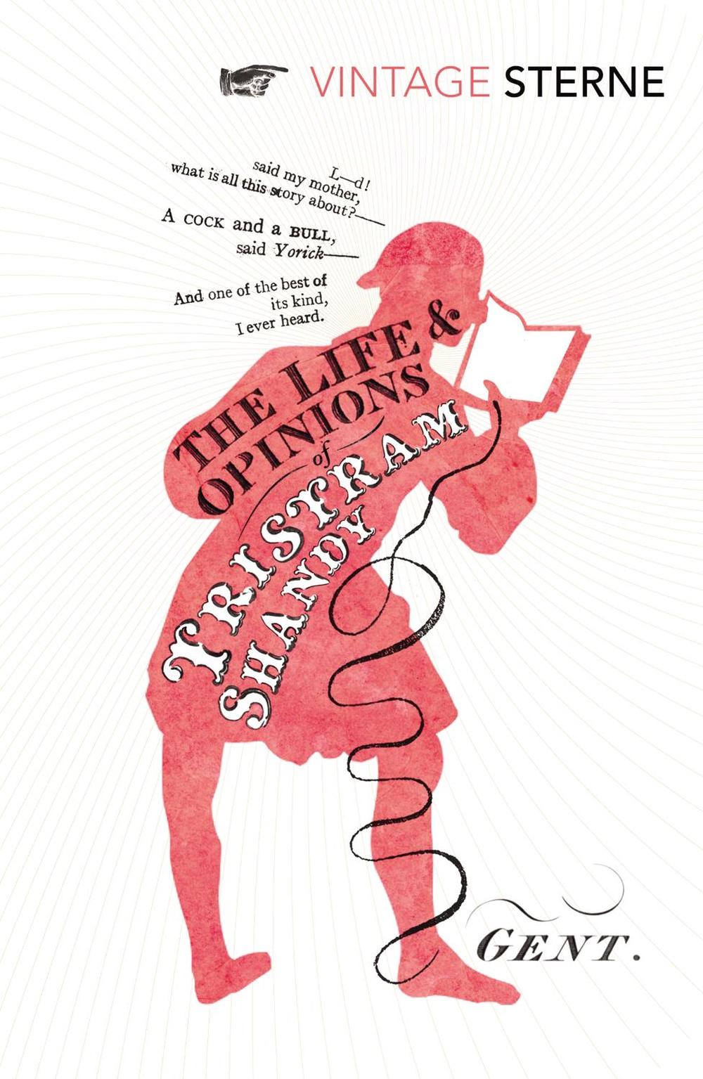 The Life and Opinions of Tristram Shandy, Gentleman by Laurence Sterne - ISBN: 9780099519157