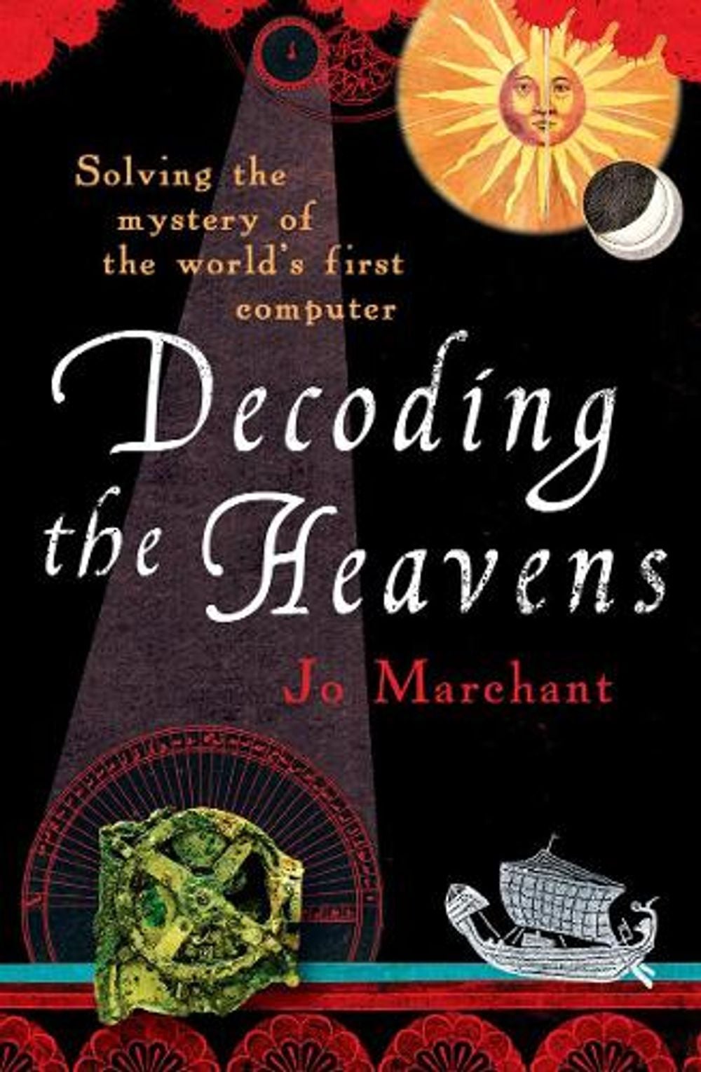 Decoding the Heavens by Jo Marchant - ISBN: 9780099519768
