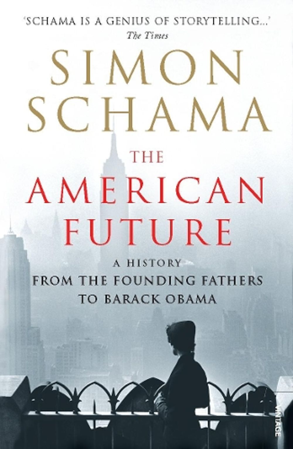 The American Future by Simon Schama, CBE - ISBN: 9780099520399