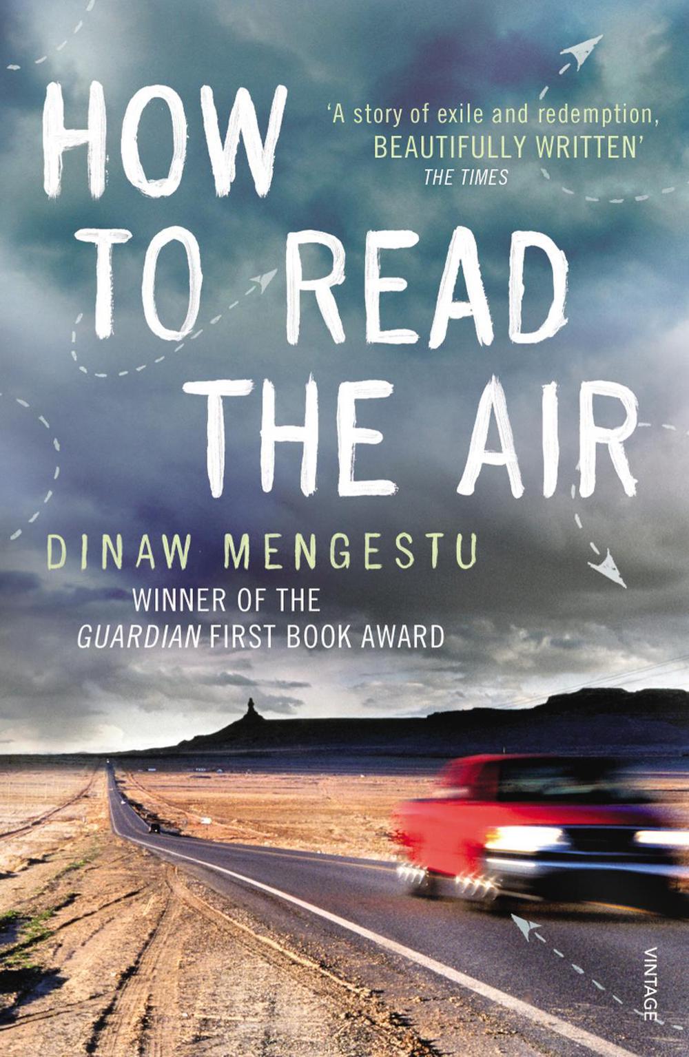 How to Read the Air by Dinaw Mengestu - ISBN: 9780099521037