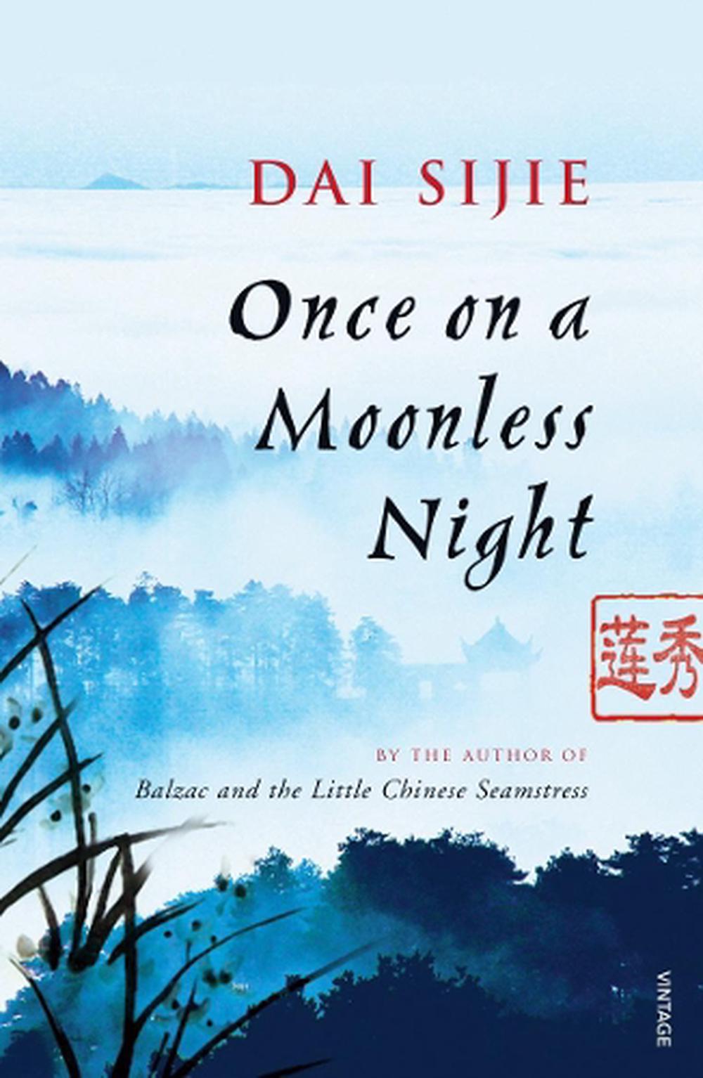 Once on a Moonless Night by Dai Sijie, Paperback, 9780099521327 | Buy ...