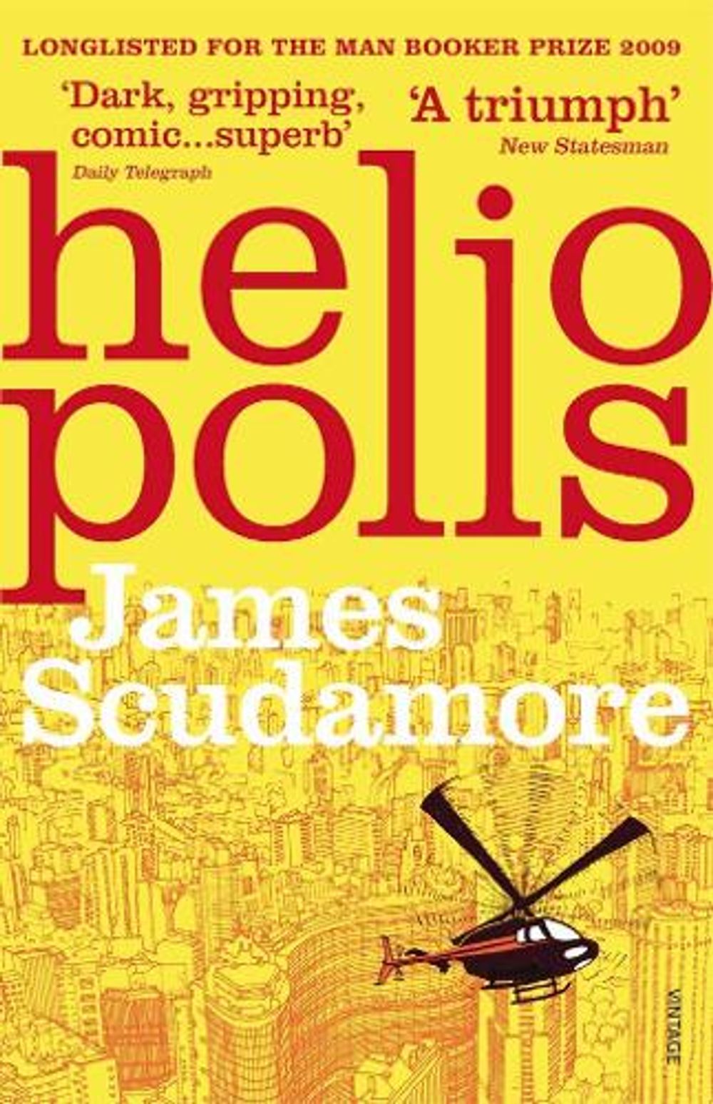 Heliopolis by James Scudamore - ISBN: 9780099523840
